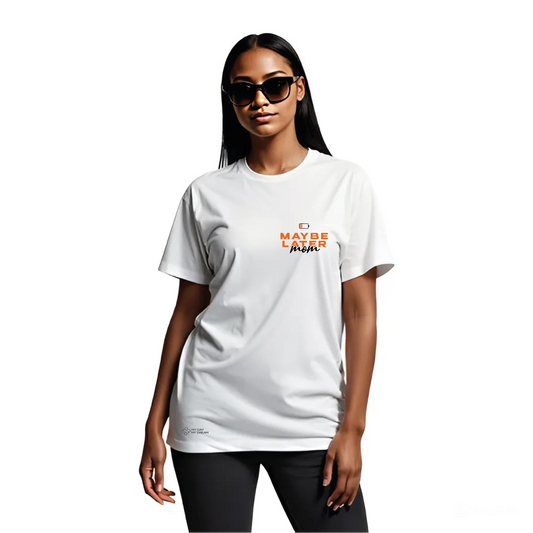 T-Shirt Maybe Later Mom