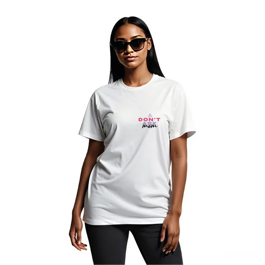T-Shirt Don’t Ask Mom